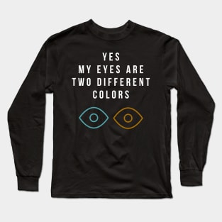 Heterochromia Eyes Different Colored Eyes Day Blue Brown Long Sleeve T-Shirt